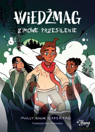 Wiedźmag (Tom 3) Zimowe przesilenie - Molly Ostertag, Kaja Makowska, Magdalena Wołoszyn-Cępa [KOMIKS]