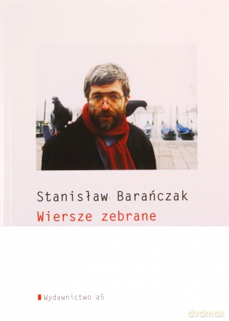 Wiersze zebrane - Stanisław Barańczak [KSIĄŻKA]