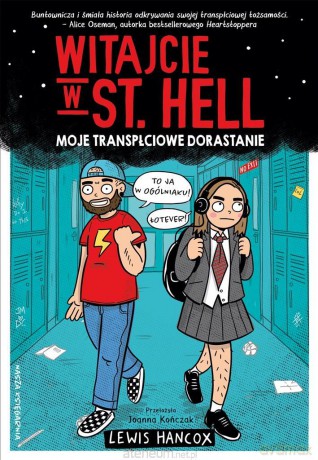 Witajcie w St. Hell. Moje transpłciowe dorastanie - Lewis Hancox, Lewis Hancox, Joanna Kończak [KSIĄŻKA]