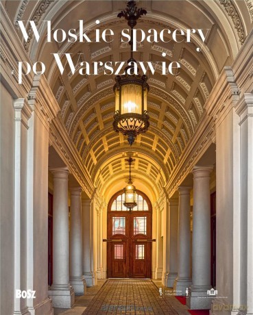 Włoskie spacery po Warszawie [KSIĄŻKA]