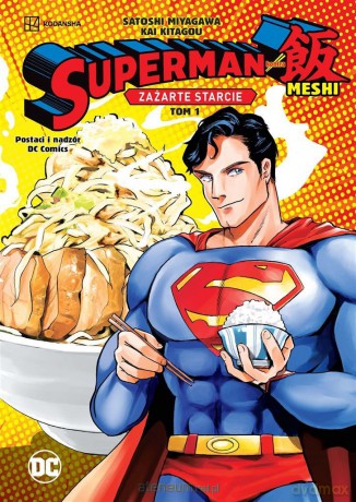 Zażarte starcie (Tom 1) Superman kontra Meshi - Satoshi Miyagawa, Kai Kitagou, Paweł Dybała [KOMIKS]