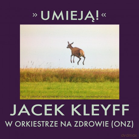 Jacek Kleyff: Umieją [CD]