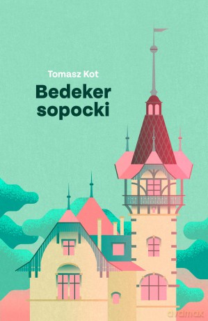 Bedeker sopocki - Tomasz Kot [KSIĄŻKA]