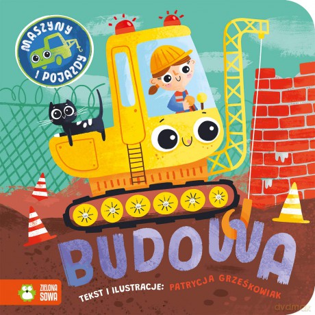 Budowa. Maszyny i pojazdy - Patrycja Grześkowiak [KSIĄŻKA]