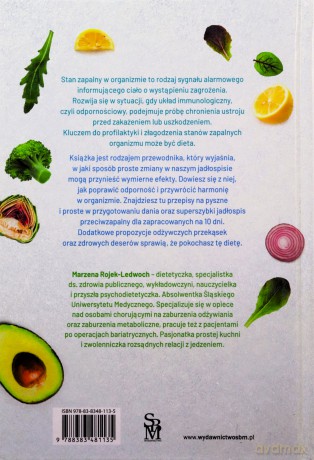 Dieta przeciwzapalna. Przepisy. Porady. Zdrowe nawyki - Marzena Rojek-Ledwoch [KSIĄŻKA]