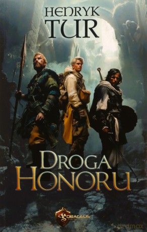 Droga Honoru - Henryk Tur [KSIĄŻKA]