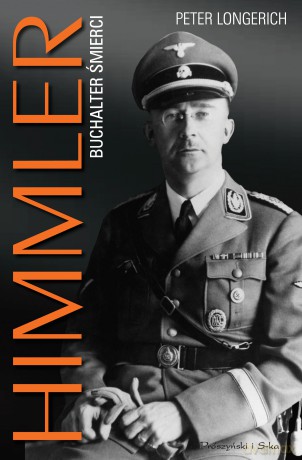 Himmler. Buchalter śmierci - Peter Longerich [KSIĄŻKA]