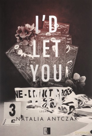 I'd Let You Win. Legacy Tom 3 - Natalia Antczak [KSIĄŻKA]
