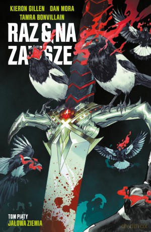 Jałowa ziemia. Raz i na zawsze (Tom 5) - Kieron Gillen, Dan Mora [KOMIKS]