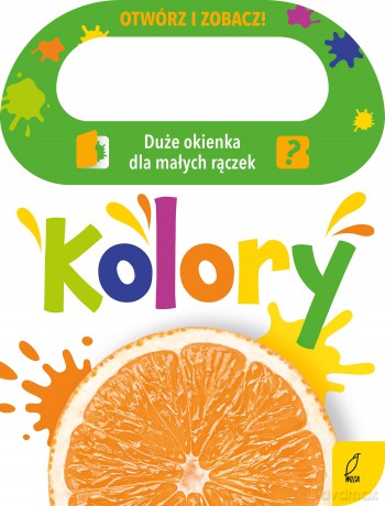 Kolory. Otwórz i zobacz! - Patrycja Klempas [KSIĄŻKA]