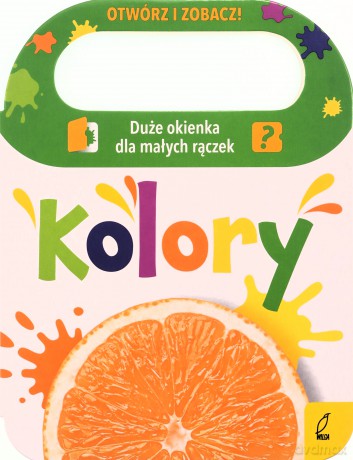 Kolory. Otwórz i zobacz! - Patrycja Klempas [KSIĄŻKA]