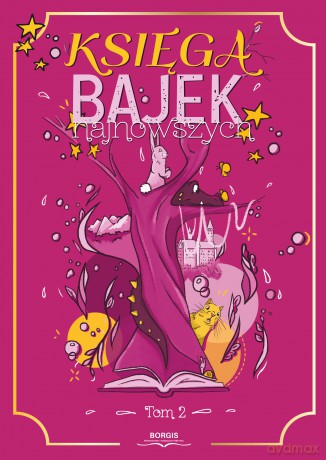 Księga bajek najnowszych (Tom 2) [KSIĄŻKA]