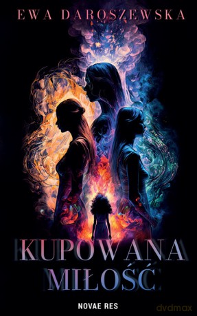 Kupowana miłość - Ewa Daroszewska [KSIĄŻKA]