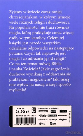 Magia. Pomiędzy zabobonem a zagrożeniem duchowym - Radosław Broniek [KSIĄŻKA]