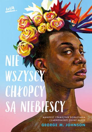 Nie wszyscy chłopcy są niebiescy - George M. Johnson [KSIĄŻKA]