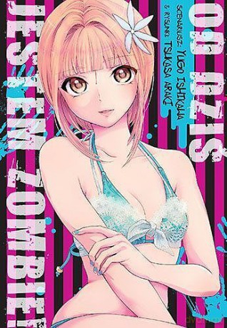 Od Dziś Jestem Zombie! - Ishikawa Yugo, Araki Tsukasa [KOMIKS]