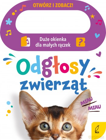 Odgłosy zwierząt. Otwórz i zobacz! - Patrycja Klempas [KSIĄŻKA]
