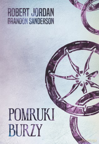 Pomruki burzy. Koło czasu (Tom 12) - Robert Jordan, Brandon Sanderson [KSIĄŻKA]