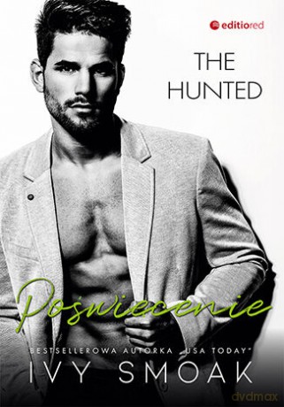 Poświęcenie. The Hunted (Tom 4) - Ivy Smoak [KSIĄŻKA]