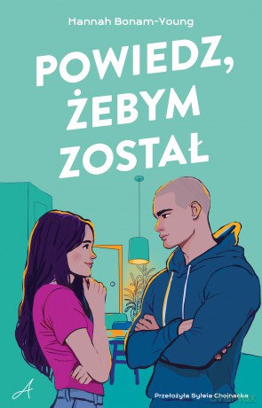 Powiedz, żebym został - Hannah Bonam-Young [KSIĄŻKA]