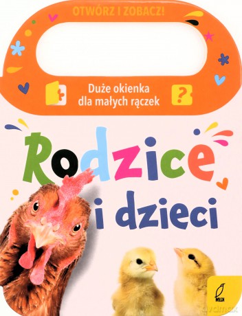 Rodzice i dzieci. Otwórz i zobacz! - Patrycja Klempas [KSIĄŻKA]