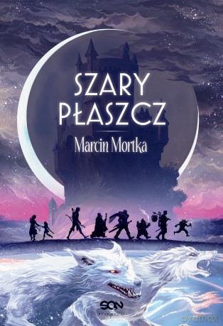Szary płaszcz. Drużyna do zadań specjalnych (Tom 5) - Marcin Mortka [KSIĄŻKA]