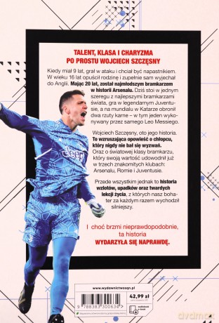 Szczęsny. Chłopak, który odważył się być bramkarzem. Wydarzyło się naprawdę - Yvette Żółtowska-Darska [KSIĄŻKA]
