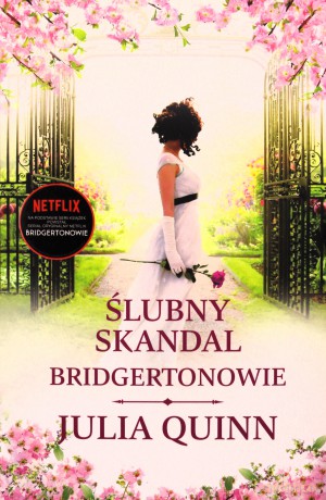 Ślubny skandal. Bridgertonowie (Tom 8) - Julia Quinn [KSIĄŻKA]