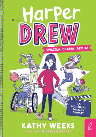 Światła, drama, akcja!. Harper Drew - Kathy Weeks [KSIĄŻKA]