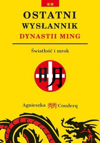 Światłość i mrok. Ostatni wysłannik dynastii Ming (Tom 2) - Agnieszka Couderq [KSIĄŻKA]