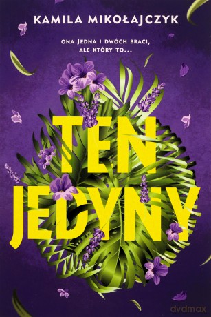 Ten jedyny - Kamila Mikołajczyk [KSIĄŻKA]