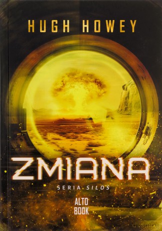 Zmiana. Silos (Tom 2) - Hugh Howey [KSIĄŻKA]