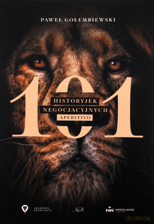 101 historyjek negocjacyjnych. Aperitivo - Pweł Gołembiewski [KSIĄŻKA]