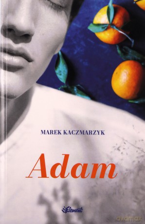 Adam - Marek Kaczmarzyk [KSIĄŻKA]