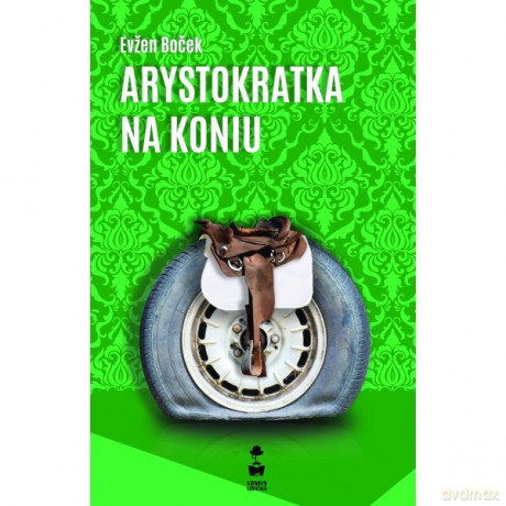 Arystokratka na koniu - Evźen Boćek [KSIĄŻKA]