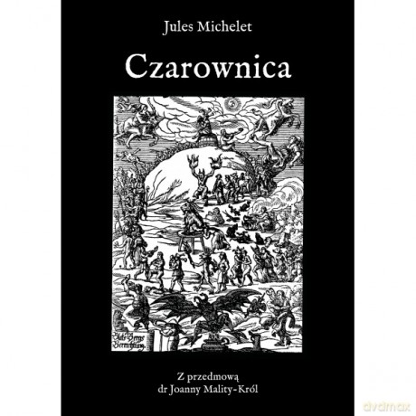 Czarownica - Jules Michelet [KSIĄŻKA]