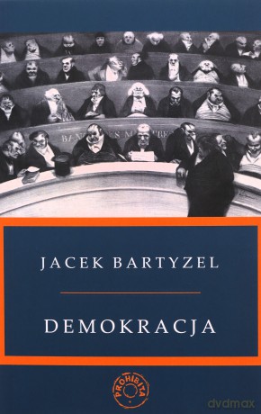 Demokracja - Jacek Bartyzel [KSIĄŻKA]