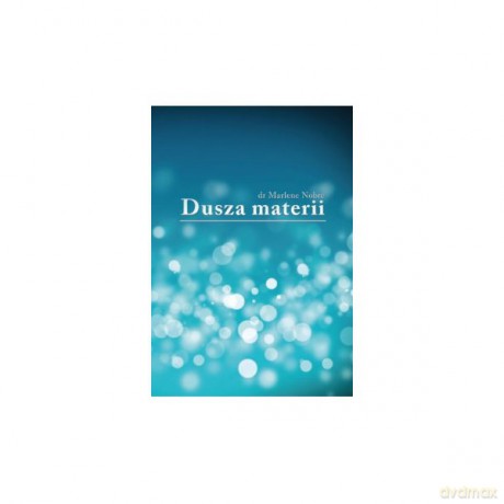 Dusza materii - Marlene Nobre [KSIĄŻKA]