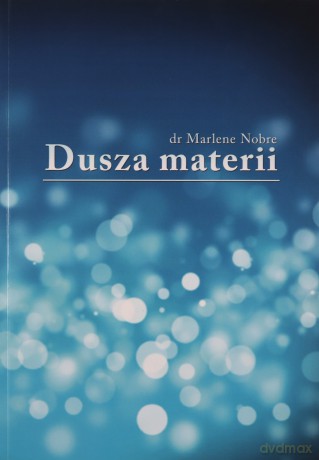 Dusza materii - Marlene Nobre [KSIĄŻKA]