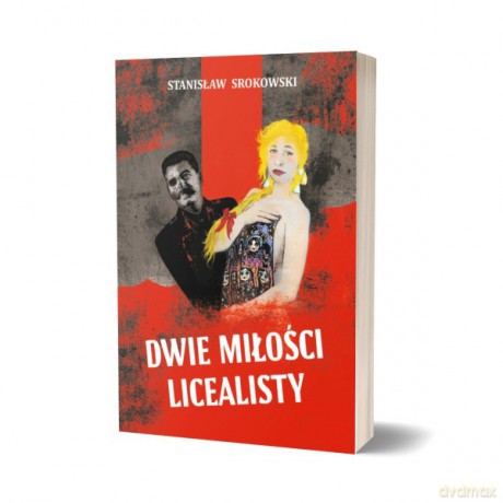 Dwie miłości licealisty - Stanisław Srokowski [KSIĄŻKA]