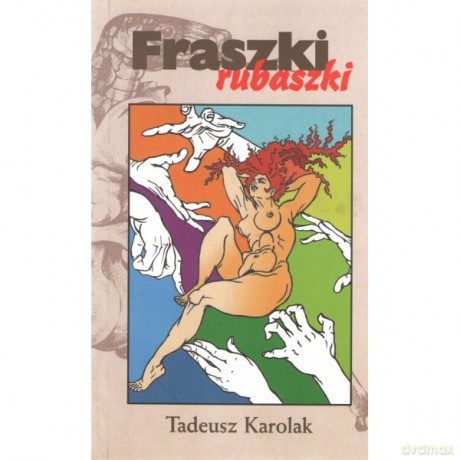 Fraszki rubaszki - Tadeusz Karolak [KSIĄŻKA]