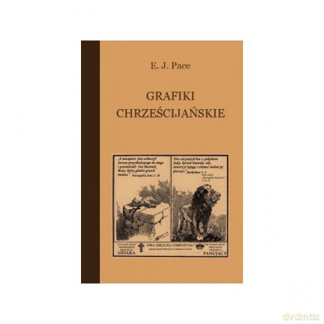Grafiki chrześcijańskie - E.J. Pace [KSIĄŻKA]