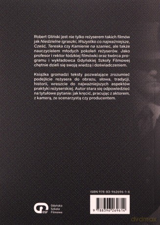 Jak kręcić. Eseje felietony artykuły - Robert Gliński [KSIĄŻKA]