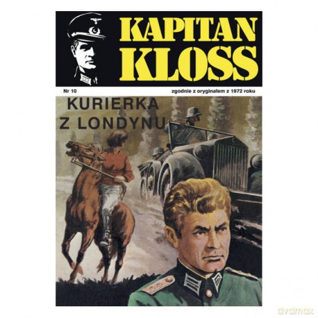 Kapitan Kloss Nr 10. Kurierka z Londynu - Andrzej Zbych, Mieczysław Wiśniewski [KSIĄŻKA]