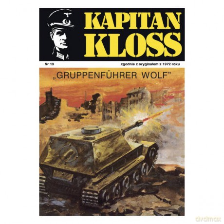 Kapitan Kloss Nr 19. Gruppenführer Wolf - Andrzej Zbych, Mieczysław Wiśniewski [KSIĄŻKA]