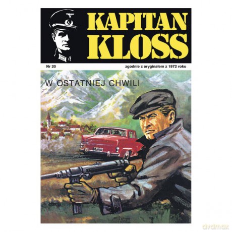 Kapitan Kloss Nr 20. W ostatniej chwili - Andrzej Zbych, Mieczysław Wiśniewski [KSIĄŻKA]