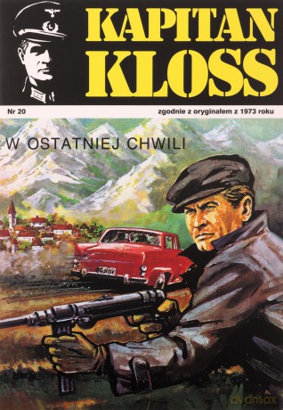 Kapitan Kloss Nr 20. W ostatniej chwili - Andrzej Zbych, Mieczysław Wiśniewski [KSIĄŻKA]