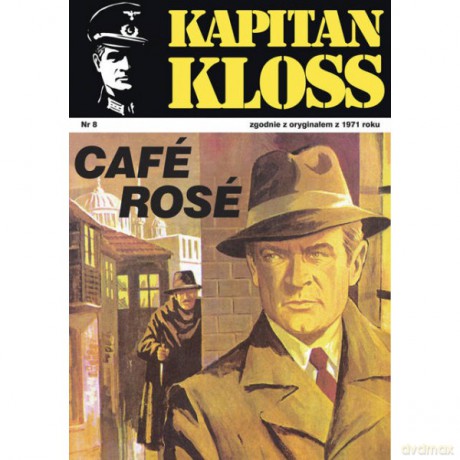 Kapitan Kloss Nr 8. Cafe Rose - Andrzej Zbych, Mieczysław Wiśniewski [KSIĄŻKA]