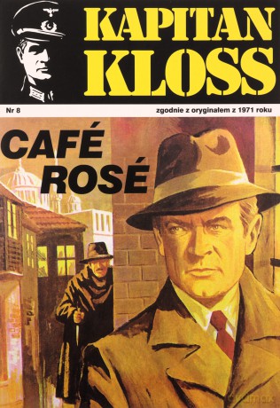 Kapitan Kloss Nr 8. Cafe Rose - Andrzej Zbych, Mieczysław Wiśniewski [KSIĄŻKA]