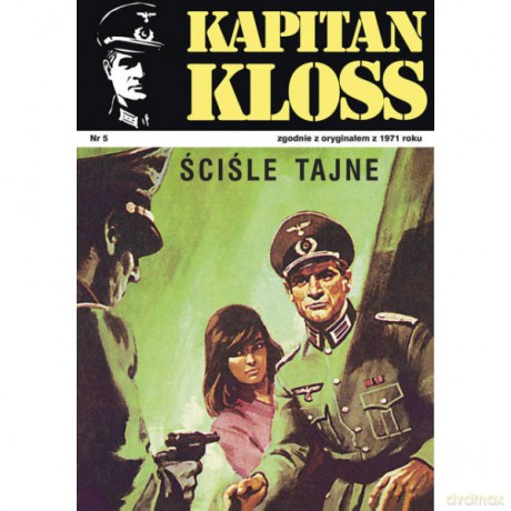 Kapitan Kloss Nr. 5. Ściśle tajne - Andrzej Zbych, Mieczysław Wiśniewski [KSIĄŻKA]